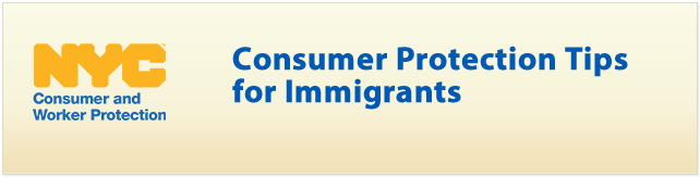 NYC Consumer Protection for Immigrants